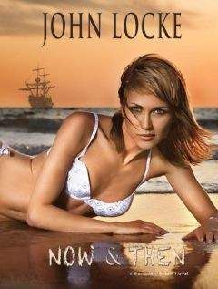 John Locke - Now &amp; Then