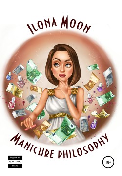 Manicure philosophy - Moon Ilona